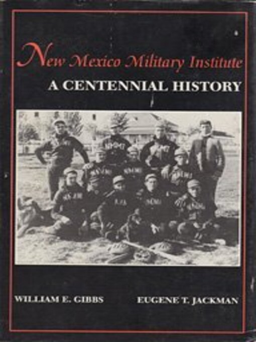 Title details for New Mexico Military Institute by William E. Gibbs - Available